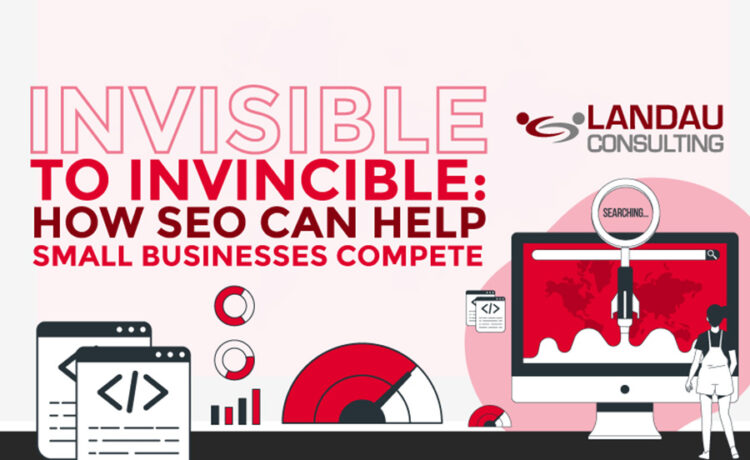 Invisible to Invincible How SEO Can Help Small Businesses Compete